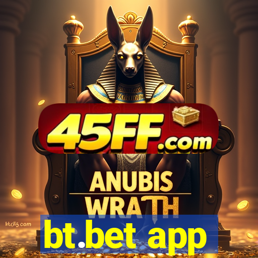 bt.bet app